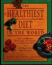 The Healthiest Diet in the World/ A Cookbook &amp; Mentor (Dutton) Goldbeck,... - £6.19 GBP