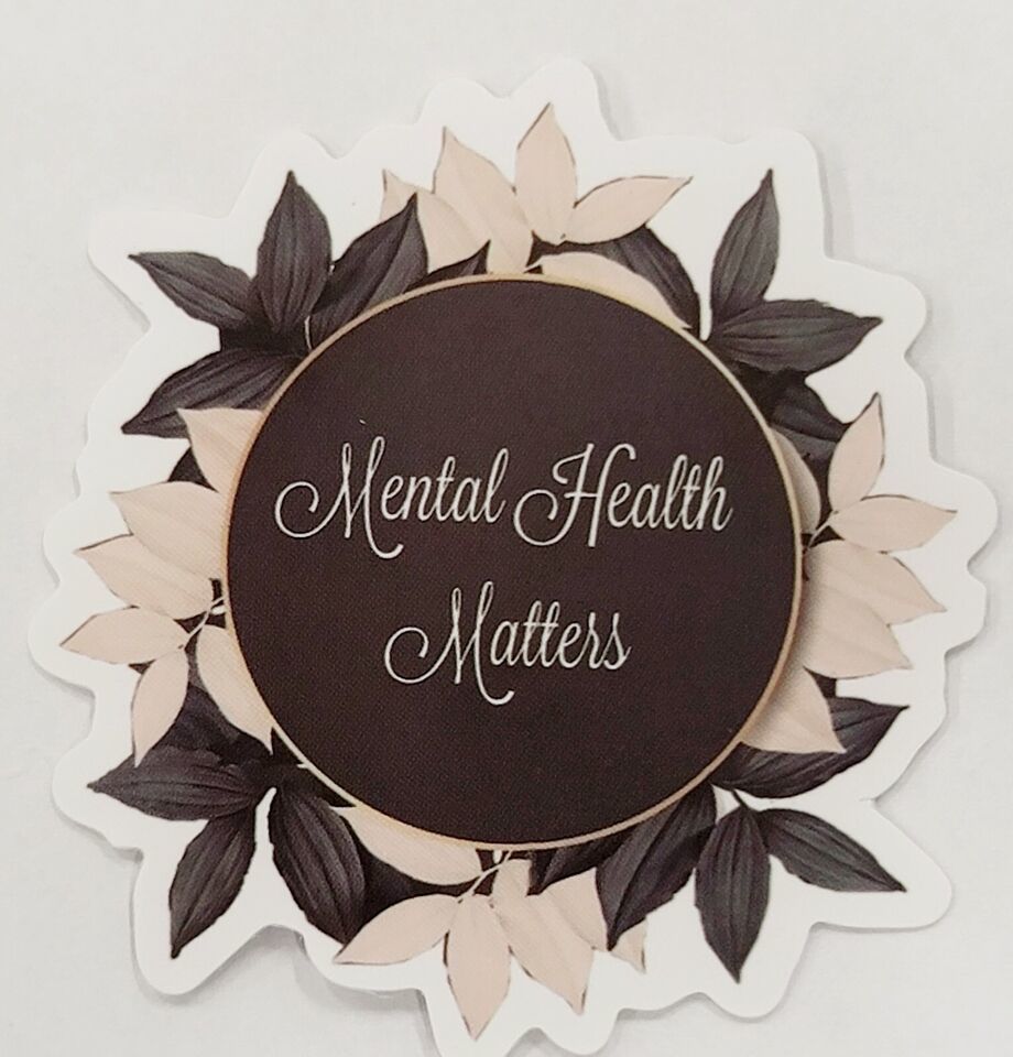Primary image for Mental Health Matters Flowers Beautiful Awareness Sticker Decal Embellishment