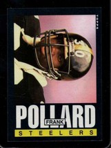 1985 Topps #361 Frank Pollard Exmt Steelers *XR31720 - £1.14 GBP