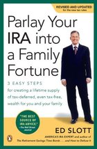 Parlay Your IRA into a Family Fortune: 3 EASY STEPS for creating a lifet... - £11.19 GBP