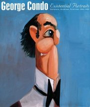 George Condo: Existential Portraits Condo, George and Rugoff, Ralph - £410.39 GBP