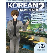 Korean from Zero! 2 - Proven Methods to Learn Korean with integrated Workbook, d - $46.00