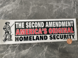 3.X10&quot; Decal Sticker THE SECOND AMENDMEN AMERICAS ORIGIONAL HOMELAND SEC... - $5.86
