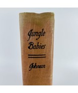 Osa Martin Johnson Jungle Babies Africa Safari 1930 1st Edition 6th Impr... - £36.76 GBP