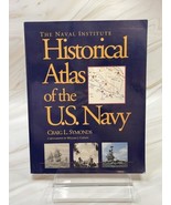 The Naval Institute Historical Atlas of the U.S. Navy Craig Symonds - £19.03 GBP