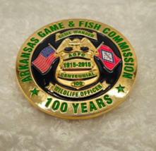 Obsolete Arkansas Game And Fish Commission 100 Year Anniversary Badge officer - £491.61 GBP
