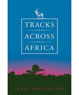 Tracks Across Africa: Another Ten Years [Hardcover] Boddington, Craig - €16,69 EUR