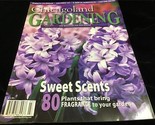 Chicagoland Gardening Magazine March/April 2003 Sweet Scents: 80 Fragran... - £8.03 GBP
