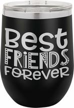 Best Friends Forever - 12oz Wine Tumbler with Lid - 100% Stainless Steel... - £15.65 GBP+