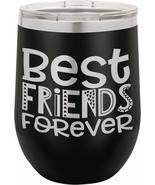 Best Friends Forever - 12oz Wine Tumbler with Lid - 100% Stainless Steel... - £15.41 GBP+