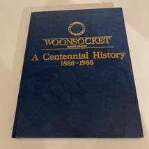 Woonsocket Rhode Island A Centennial History 1888-1988 Vintage Photos Genealogy - £22.17 GBP