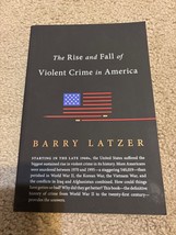 The Rise and Fall of Violent Crime in America by Barry Latzer (English) Paperbac - £14.89 GBP