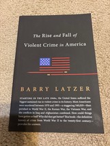 The Rise and Fall of Violent Crime in America by Barry Latzer (English) Paperbac - £14.67 GBP