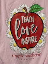 Simply Southern Womens T Shirt Large Pink Teach Love Inspire Apple Teach... - £11.47 GBP