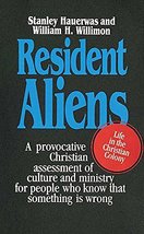 Resident Aliens: A Provocative Christian Assessment of Culture and Ministry for  - £10.38 GBP