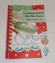 Farm &amp; Dairy Cookbook - Cooking Down On the Farm - Spiral Bound - £6.36 GBP