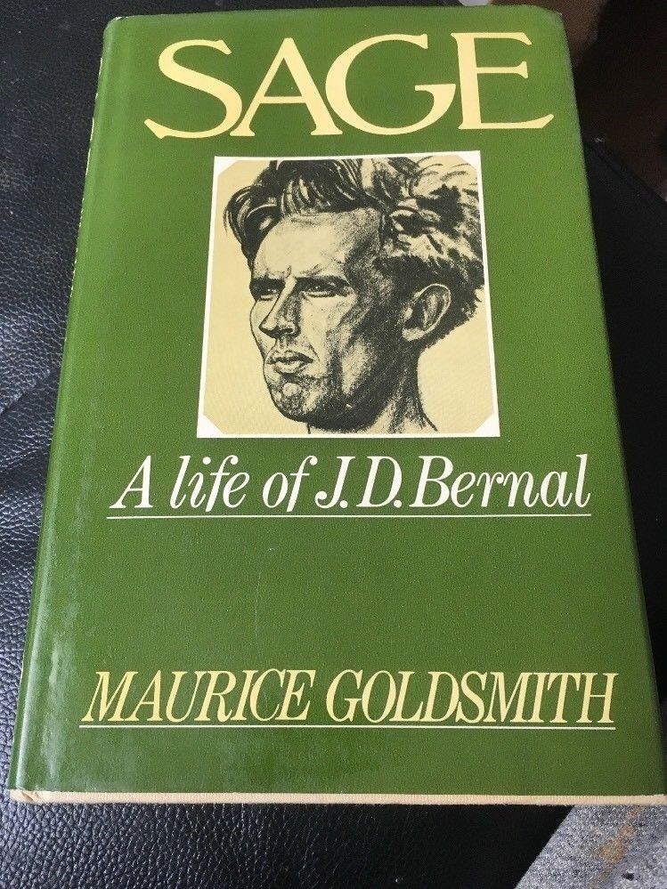 Sage: Life of J.D. Bernal Hardcover  1980  by Maurice Goldsmith + Bonus - $8.10