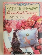 Kate Greenaway Cross Stitch Designs by Julie Hasler Pattern Book Hard Cover - £10.12 GBP