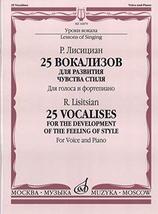 25 vocalises: For the development of style sense: For the voice and the piano [P - £10.14 GBP