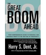 Great Boom Ahead: Your Guide to Personal &amp; Business Profit in the New Er... - $2.93