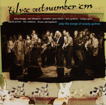 Various - &#39;Til We Outnumber &#39;Em (The Songs Of Woody Guthrie) (CD) (VG) - £2.16 GBP