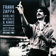 Frank Zappa - Goblins Witches &amp; Kings Volume 2: Austrian Broadcast 1982 (2xLP) - £13.51 GBP