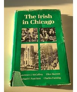 THE IRISH IN CHICAGO (ETHNIC HISTORY OF CHICAGO) By Lawrence J Mccaffrey... - $59.99