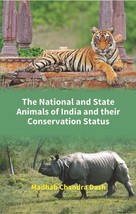 The National and State Animals of India and Their Conservation Statu [Hardcover] - £20.60 GBP