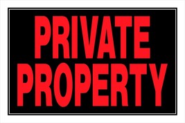 PRIVATE PROPERTY plastic SIGN 8 x 12 Fluorescent RED legal posted HILLMA... - $21.43
