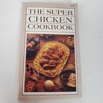 Vintage 1982 The Super Chicken Cookbook Recipes - £12.55 GBP