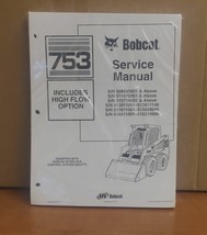 Bobcat 753 753H Skid Steer Loader Service Manual Shop Repair Book Part #... - £35.49 GBP