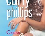 Cross My Heart (Ty and Hunter, Book 1) Phillips, Carly - $2.93