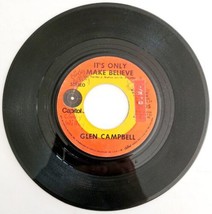 Glen Campbell It&#39;s Only Make Believe Pave Your Way 45 1970 Vinyl Record 7&quot; E87C - $19.99