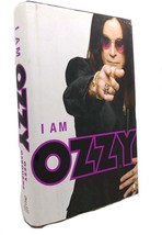 Ozzy Osbourne, Chris Ayres I AM OZZY  1st Edition 1st Printing - £72.23 GBP