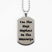 Unique Nephew, I&#39;m The Best Nephew in The Universe, Beautiful Silver Dog... - £15.28 GBP