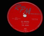 The Jacks So Wrong How Soon 78 Rpm Record Vintage RPM Label 454 VG++ - £19.95 GBP