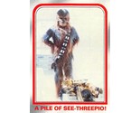 1980 Topps Star Wars ESB #84 A Pile Of See Threepio Chewbacca C-3PO - £0.69 GBP