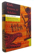 C. W. Ceram Gods, Graves, And Scholars The Story Of Archaeology 16th Printing - £110.47 GBP