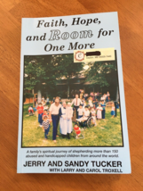 Faith, Hope, and Room for One More By Jerry and Sandy Tucker - £5.87 GBP