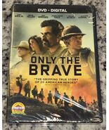 Only the Brave (2017) DVD Josh Brolin Jeff Bridges New Sealed - $10.68