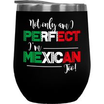 Not Only Am I Perfect, I&#39;m Mexican Too! Gift, Decor &amp; Party Favors For Spanish L - £22.21 GBP