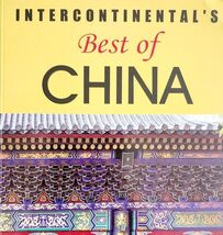 China Travel Book Intercontinental&#39;s Best Of China Paperback 2004 Touris... - $7.05 CAD