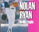 THE MEANING OF NOLAN RYAN (1994) Nick Trujillo - Texas A&amp;M University Pr... - $26.99