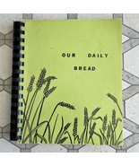 1977 Trinity Reformed Church Cookbook &quot;Our Daily Bread&quot; - £27.23 GBP