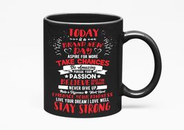 Make Your Mark Design Today Is a New Day Motivational Quote, Black 11oz Ceramic  - £17.26 GBP+