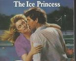 Ice Princess (Silhouette Special Edition) Lorraine Carroll - $2.93