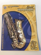 Band Expressions Alto Saxophone Sax Book One 1 Sheet Music w CD Warner B... - $11.95
