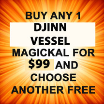 THROUGH MON JUNE 27 BUY 1 DJINN VESSEL FOR $99 &amp; GET ONE FREE OFFERS  - £195.15 GBP