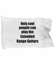 Extended Range Guitars Player Pillowcase Musician Funny Gift Idea Bed Body Pillo - £17.43 GBP