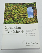 Speaking Our Minds: What It&#39;s Like to Have Alzheimer&#39;s by Snyder, Lisa - £7.91 GBP